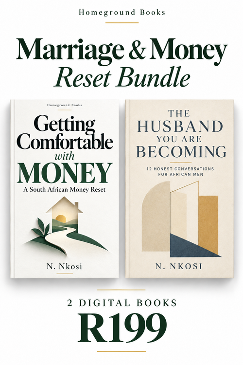 Marriage & Money Reset Bundle: Getting Comfortable with MONEY and The Husband You Are Becoming by N. Nkosi. Two digital books for R199.
